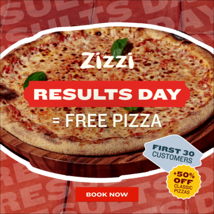 Results Day = Free Pizza